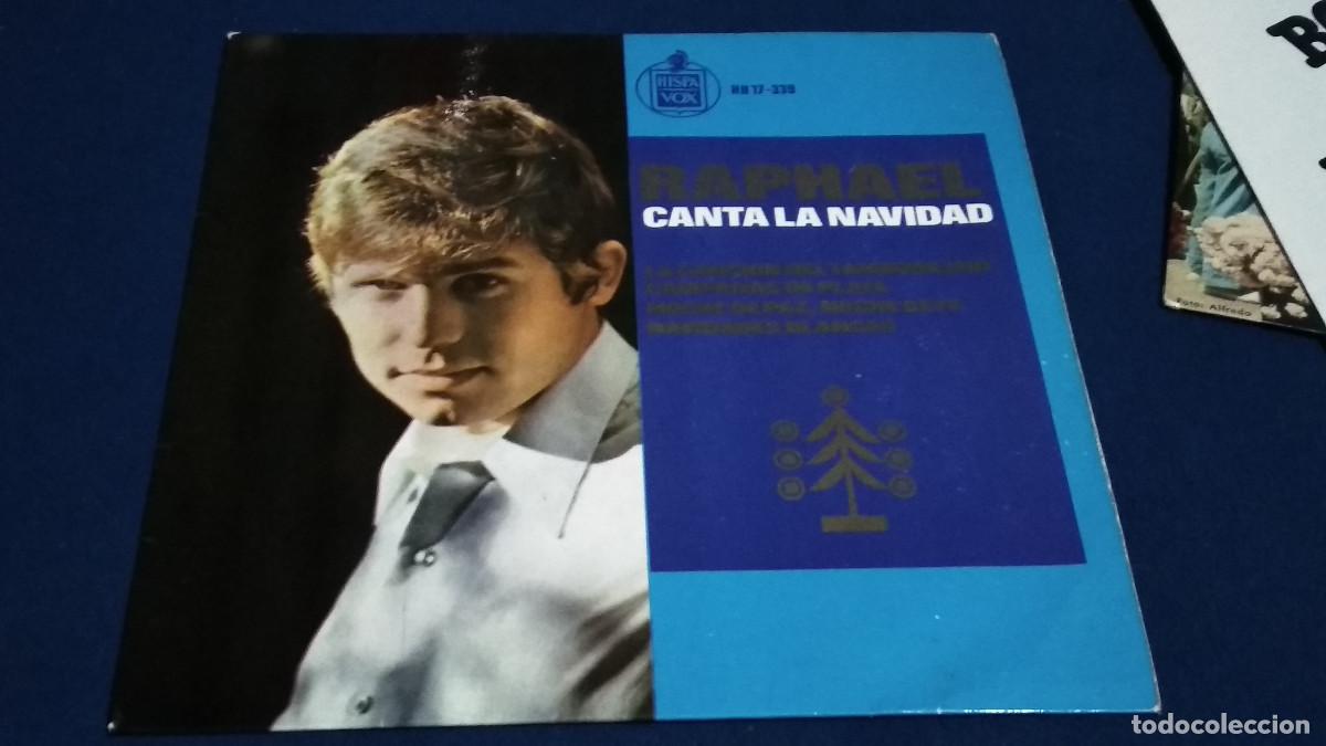 Discos de vinilo: RAPHAEL CANTA LA NAVIDAD. LA CANCION DEL TAMBORILERO + 3 - HISPAVOX