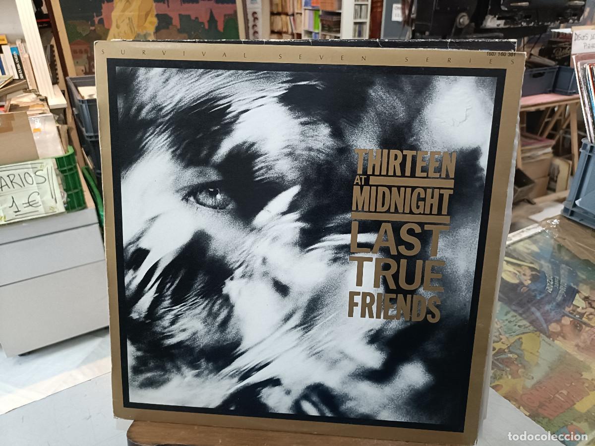 Discos de vinilo: Thirteen At Midninght - Last True Friends - LP. sello Hispavox 1985