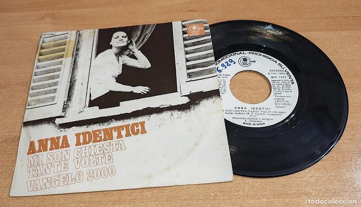 Discos de vinilo: ANNA IDENTICI Mi son chiesta tante volve 7&rdquo; SINGLE VINILO PROMO DEL A&Ntilde;O 1973 45 RPM 2 TEMAS