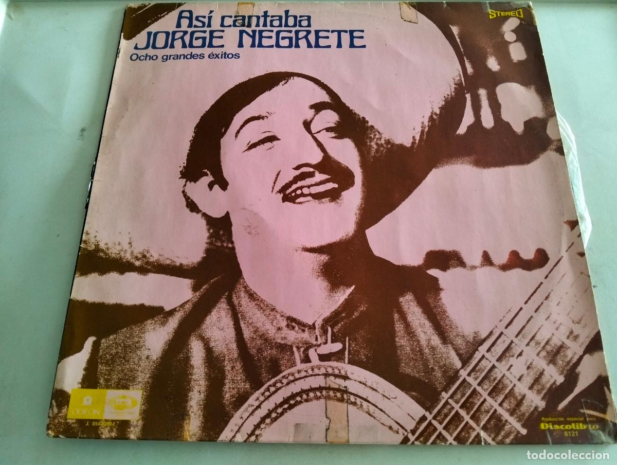 Discos de vinilo: ASI CANTABA JORGE NEGRETE, DISCO LP, EDITADO EMI-ODEON, A&Ntilde;O 1971, OCHO GRANDES EXITOS