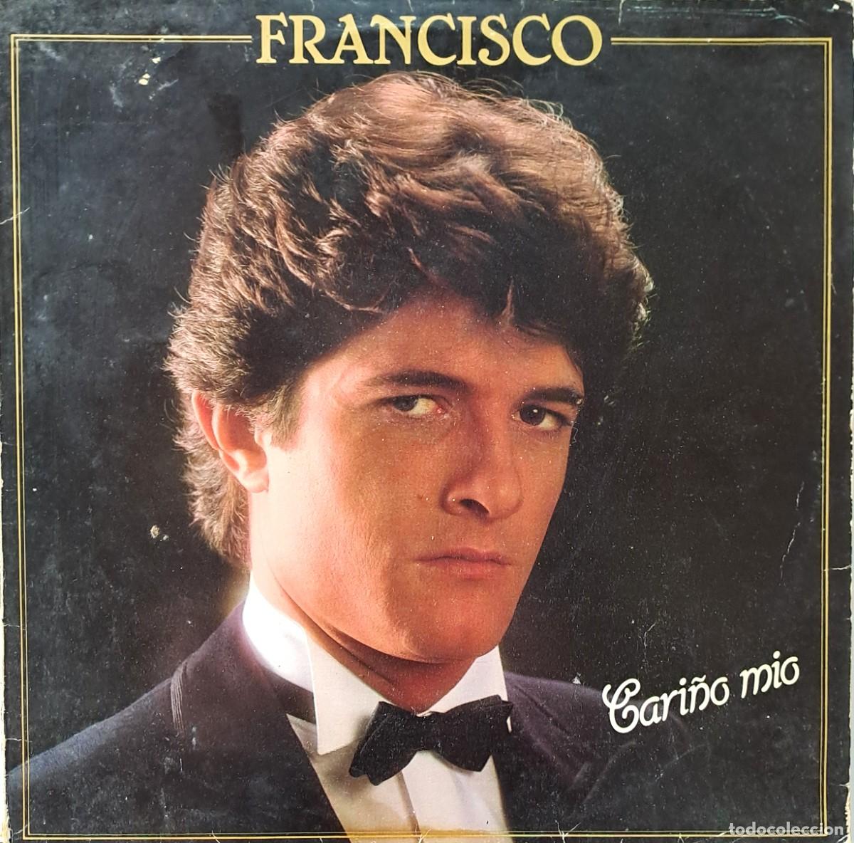 Discos de vinilo: LPs FRANCISCO. CARI&Ntilde;O MIO, TU CADENA, RUTINA, TU NI TE IMAGINAS..... LP-SESP-552