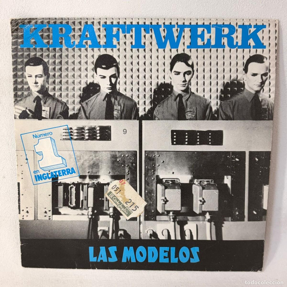Discos de vinilo: SINGLE KRAFTWERK - LAS MODELOS - ESPA&Ntilde;A - A&Ntilde;O 1982