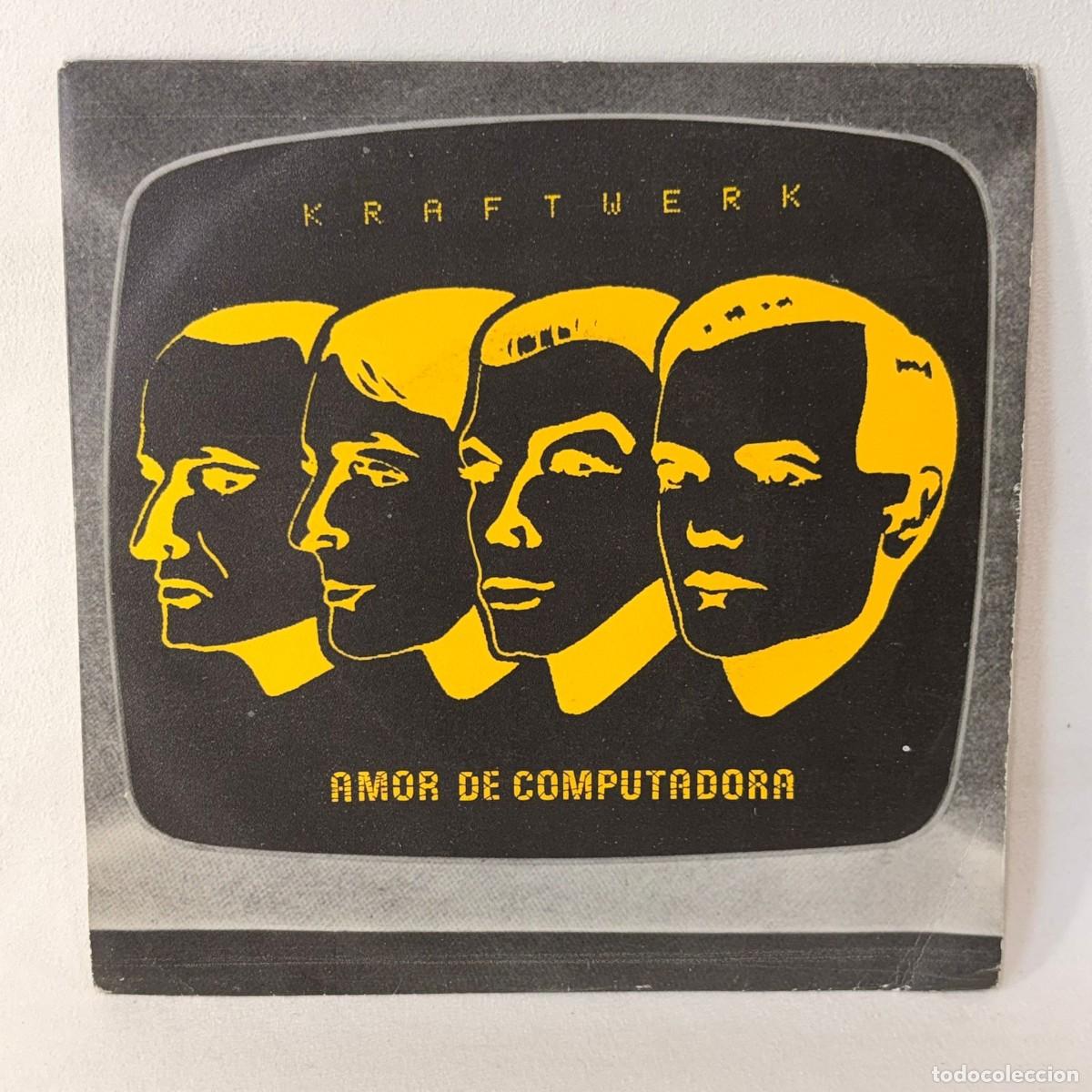 Discos de vinilo: SINGLE KRAFTWERK - AMOR DE COMPUTADORA - ESPA&Ntilde;A - A&Ntilde;O 1981