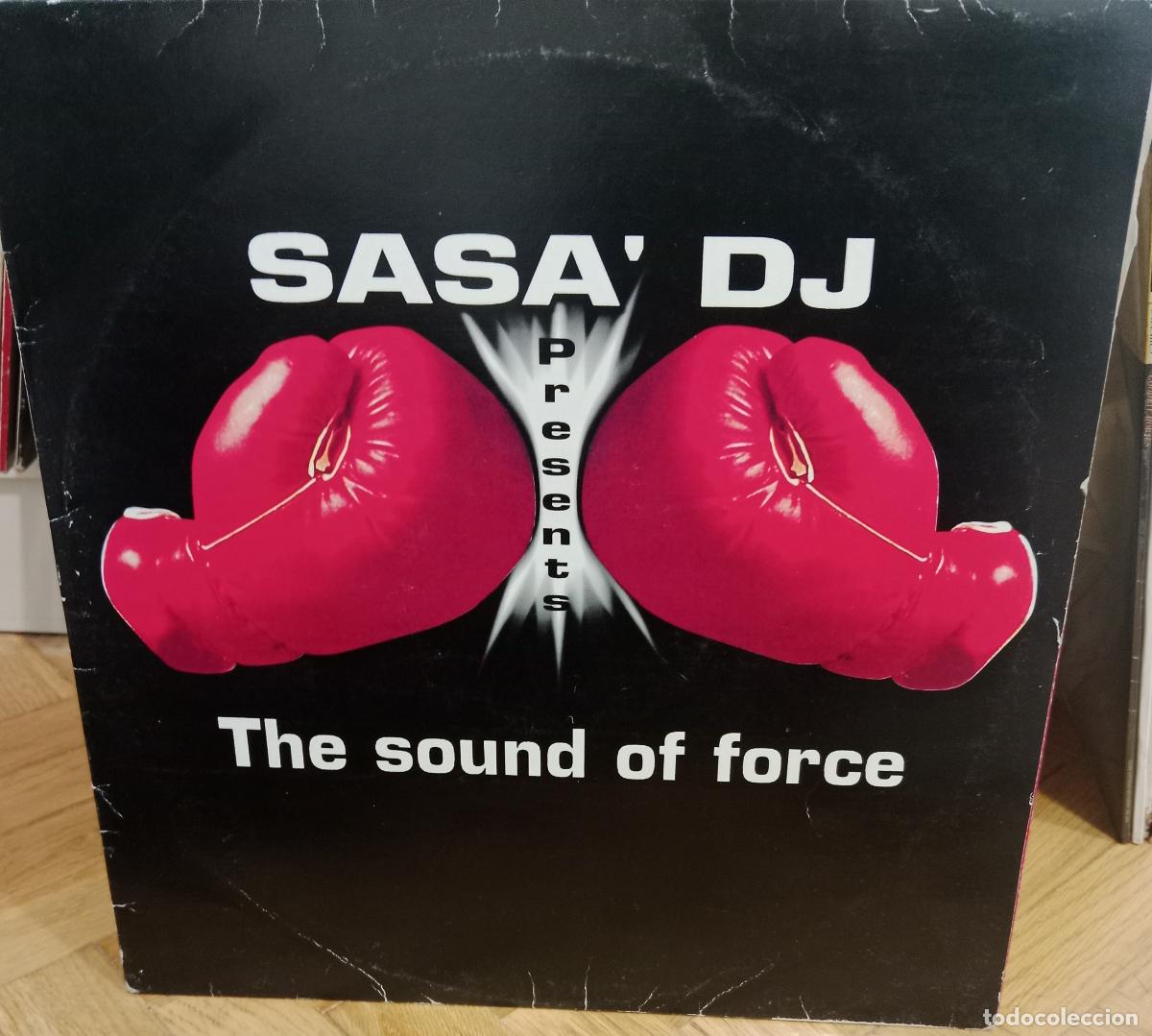 Discos de vinilo: Sasa' DJ - The Sound Of Force Maxi