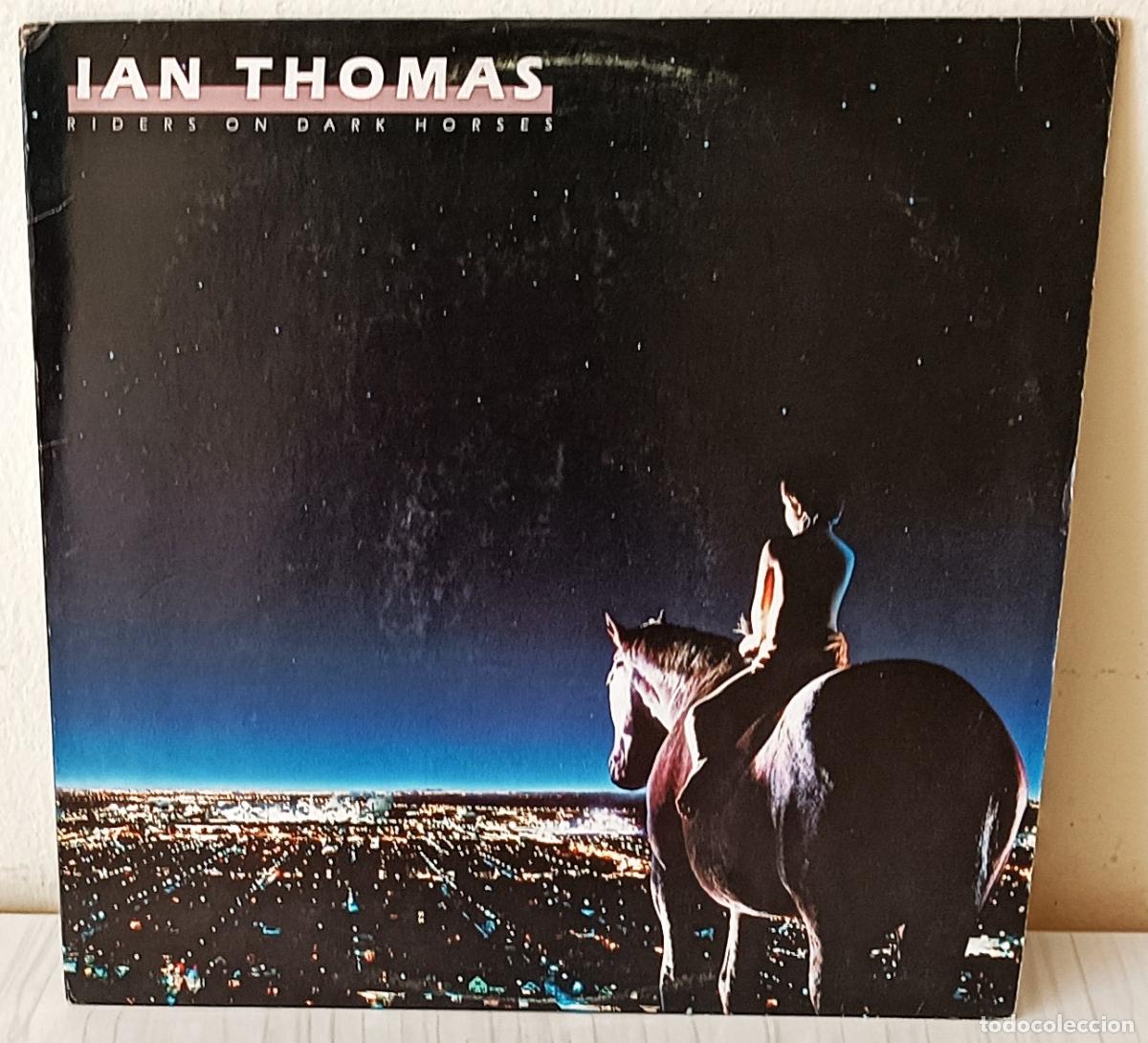 Discos de vinilo: IAN THOMAS - RIDERS ON DARK HORSES MERCURY EDIC. USA - 1984