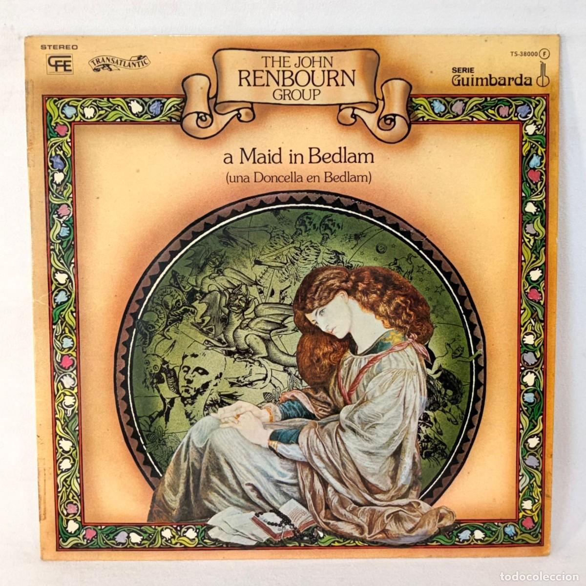Discos de vinilo: LP - VINILO THE JOHN RENBOURN GROUP - A MAID IN BEDLAM / UNA DONCELLA EN BEDLAM - ESPA&Ntilde;A - A&Ntilde;O 1978