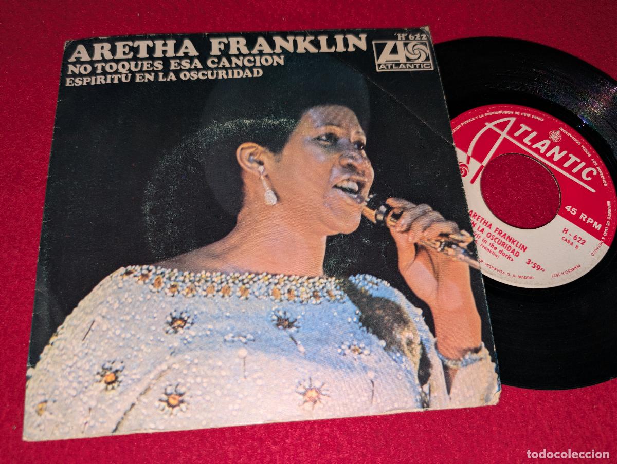 Discos de vinilo: ARETHA FRANKLIN No toques esa cancion Don't play that song/Espiritu en la oscuridad 7'' SINGLE 1970