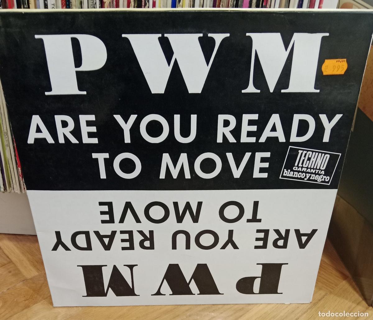 Discos de vinilo: P.W.M. - Are You Ready To Move (12&rdquo; maxi)