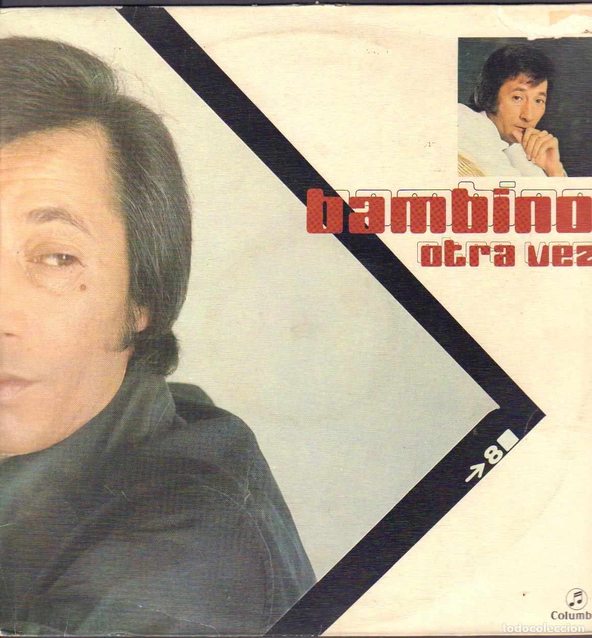 Discos de vinilo: BAMBINO - OTRA VEZ / NOS VEMOS MA&Ntilde;ANA, IGUAL QUE TU, FALSEDAD.../ LP COLUMBIA 1978 RF-26010