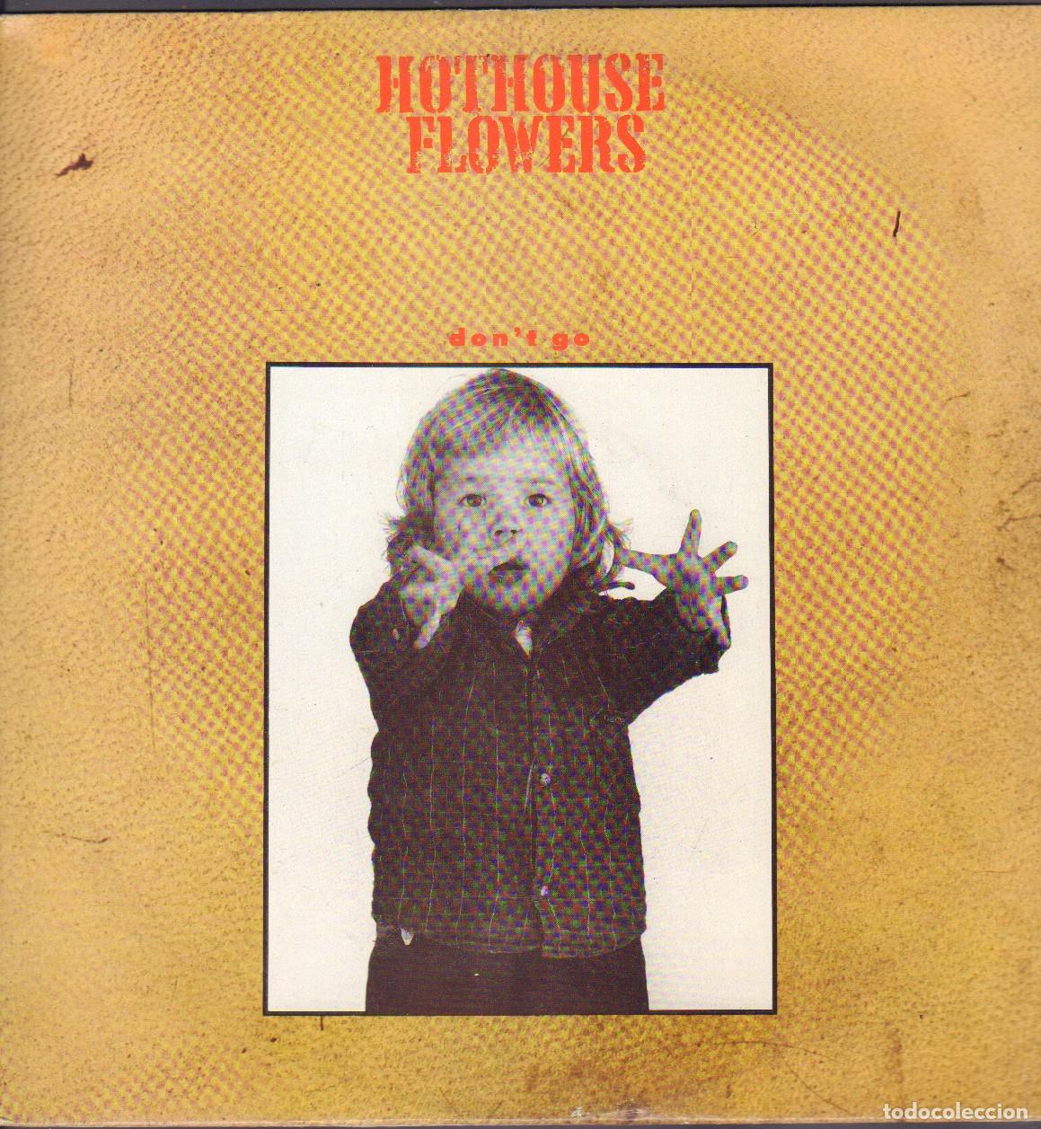Discos de vinilo: HOTHOUSE FLOWERS - DON'T GO / SAVED, HYDROMAN / MAXISINGLE LONDON 1988 RF-26012