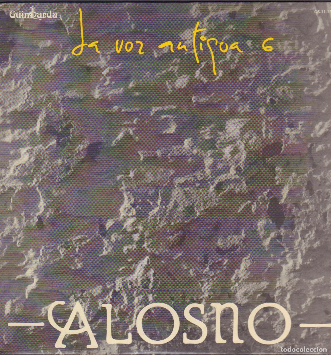 Discos de vinilo: LA VOZ ANTIGUA 6 - ALOSNO / CANTE DE TRILLA, TOQUE DE CHIVO.../ LP GUINBARDA 1981 RF-26013