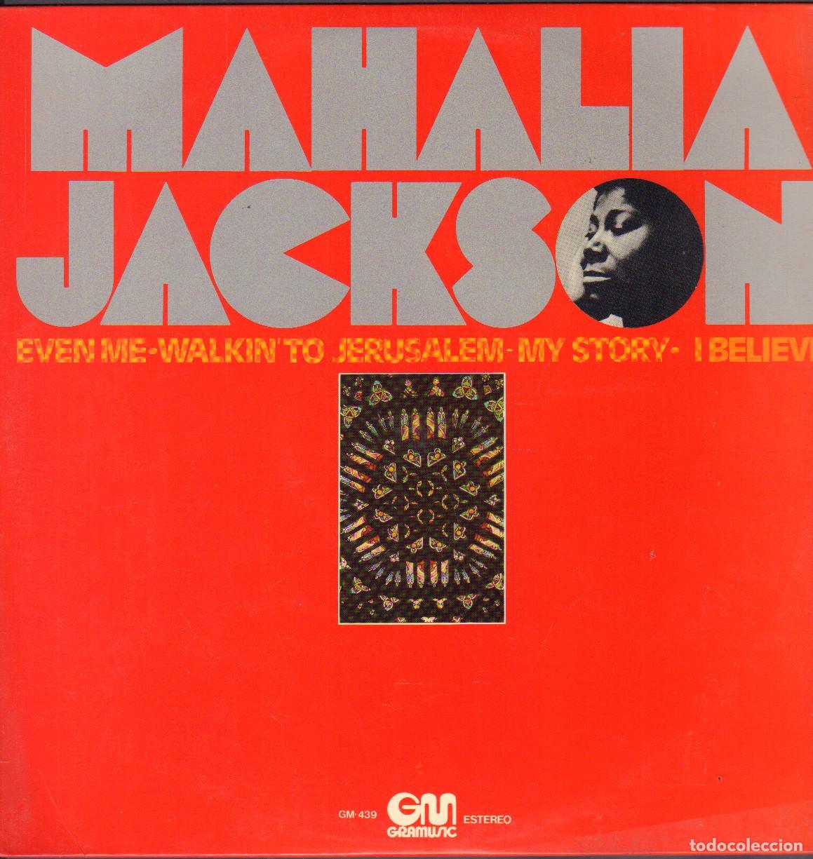Discos de vinilo: MAHALIA JACKSON - EVEN ME, WALKIN TO JERUSALEM, MY HISTORY.../ LP GM 1976 RF-26023