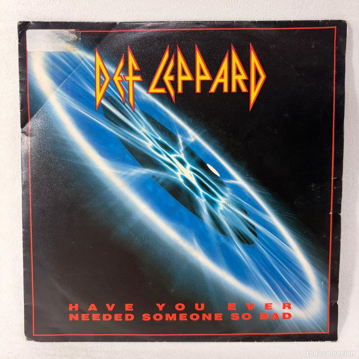 Discos de vinilo: SINGLE DEF LEPPARD - HAVE YOU EVER NEEDED SOMEONE SO BAD - UK - A&Ntilde;O 1992