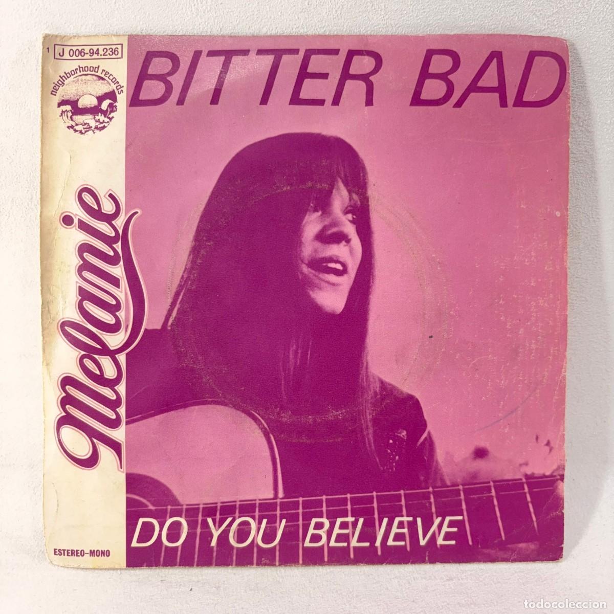 Discos de vinil: SINGLE MELANIE - BITTER BAD - ESPA&Ntilde;A - A&Ntilde;O 1973