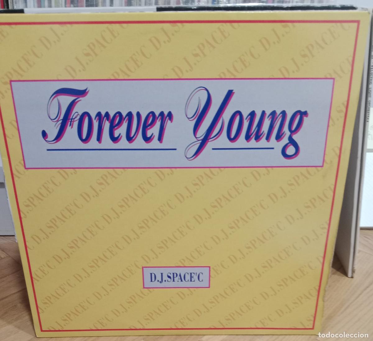 Discos de vinilo: D.J. Space'C - Forever Young (12&rdquo; maxi) Espa&ntilde;a 1992