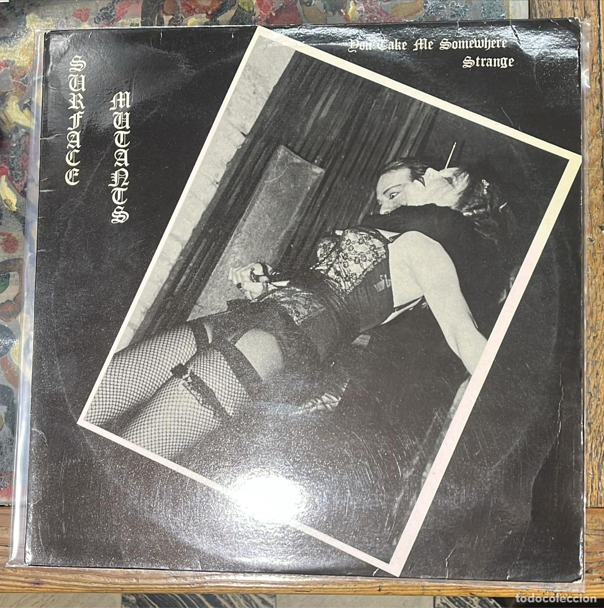 Discos de vinilo: Surface Mutants: You take me somewhere strange. - Vinilo 12 Cara A: 45 r.p.m. Cara b: 33 r.p.m. Rock