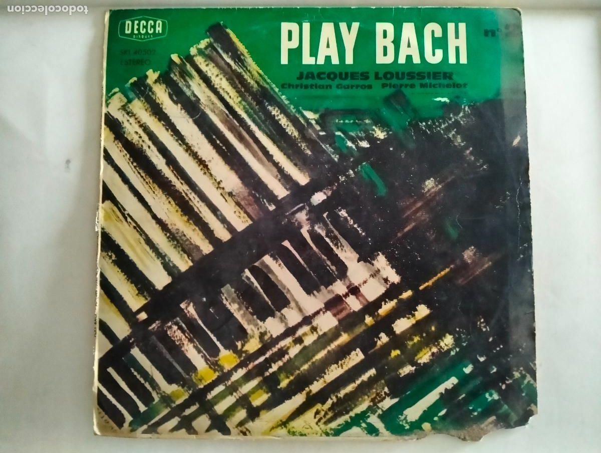 Discos de vinilo: PLAY BACH N&ordm; 2, JACQUES LOUSSIER, DISCO LP, EDITADO DECCA, A&Ntilde;O 1964