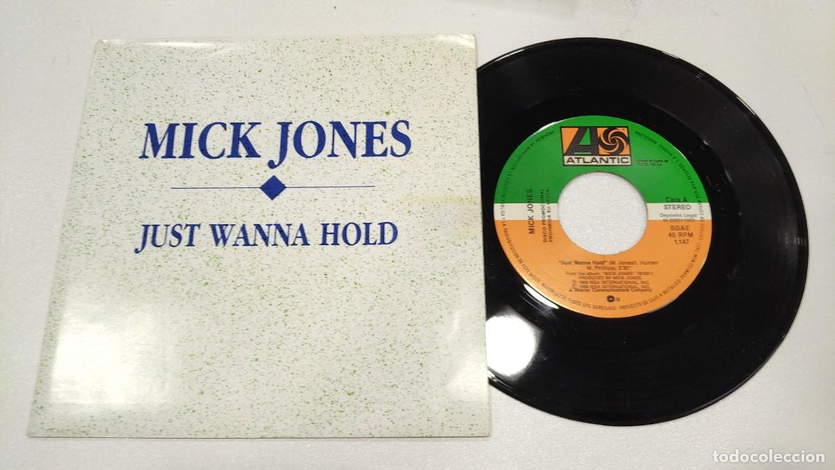 Discos de vinilo: SCO110-MICK JONES JUST WANNA HOLD -7&rdquo; PROMO
