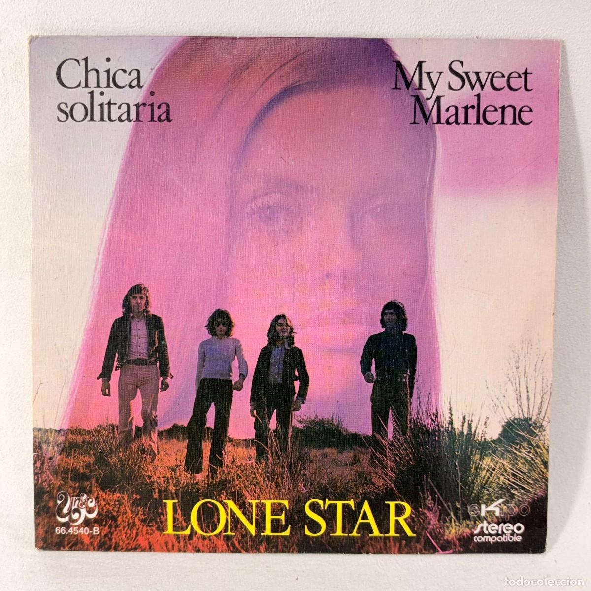 Discos de vinilo: SINGLE LONE STAR - CHICA SOLITARIA - ESPA&Ntilde;A - A&Ntilde;O 1972
