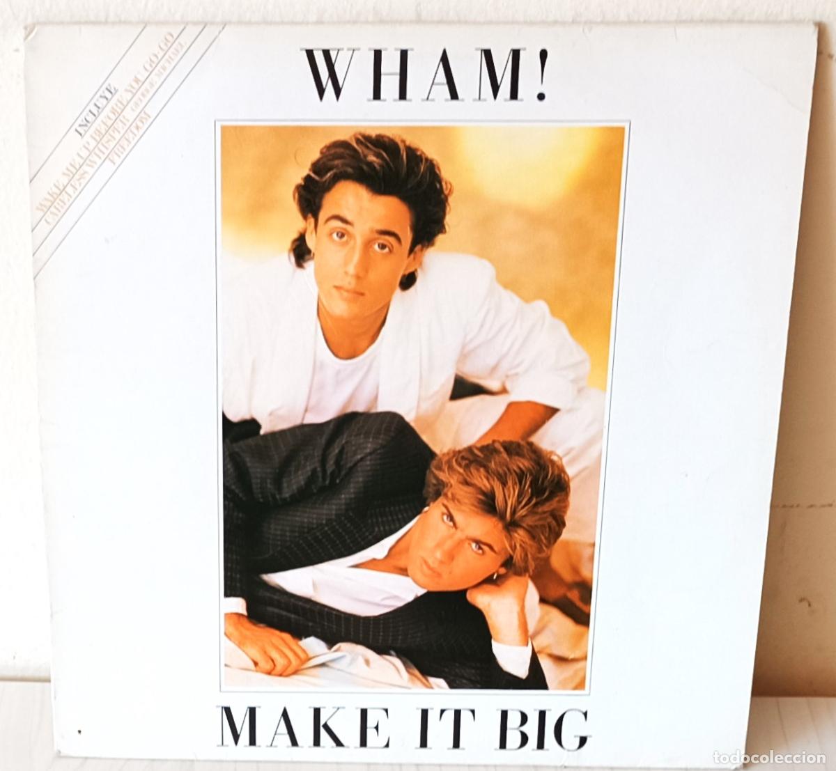 Discos de vinilo: WHAM - MAKE IT BIG SPAIN EPIC - 1984
