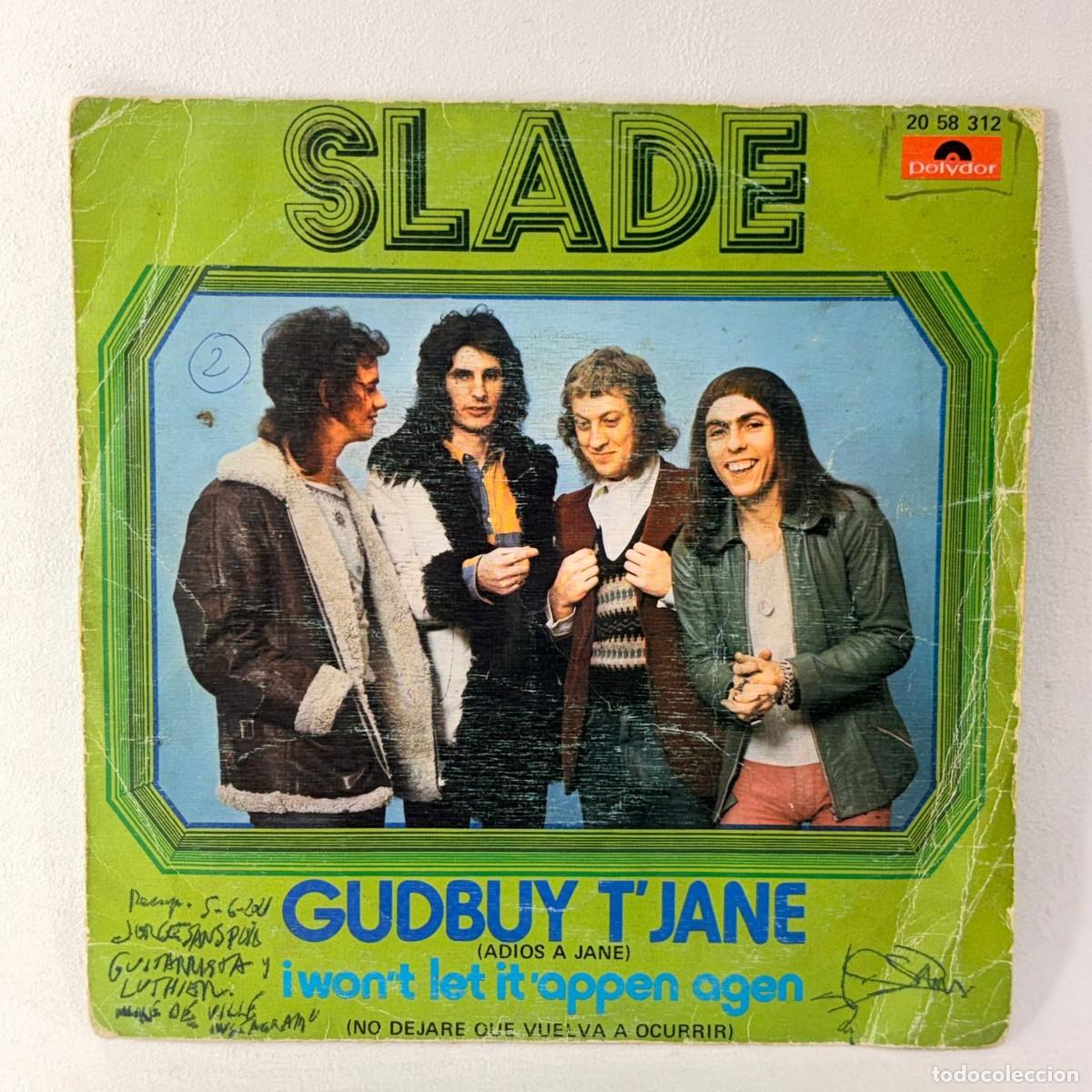 Discos de vinilo: SINGLE SLADE - GUDBUY T'JANE - ESPA&Ntilde;A - A&Ntilde;O 1972