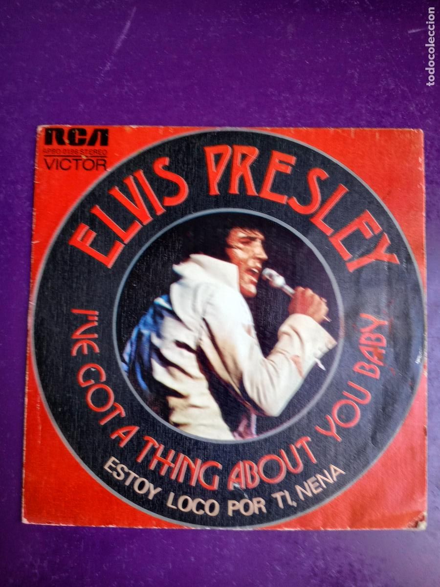 Discos de vinilo: Elvis Presley &lrm;&ndash; I've Got A Thing About You Baby = Estoy Loco Por Ti, Baby Sg RCA 1974