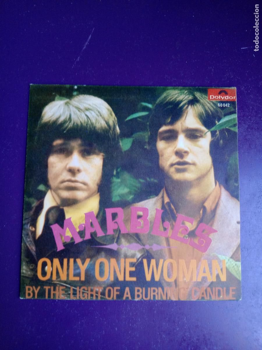 Discos de vinilo: Marbles &ndash; Only One Woman - Sg POLYDOR 1968 - POP 60'S