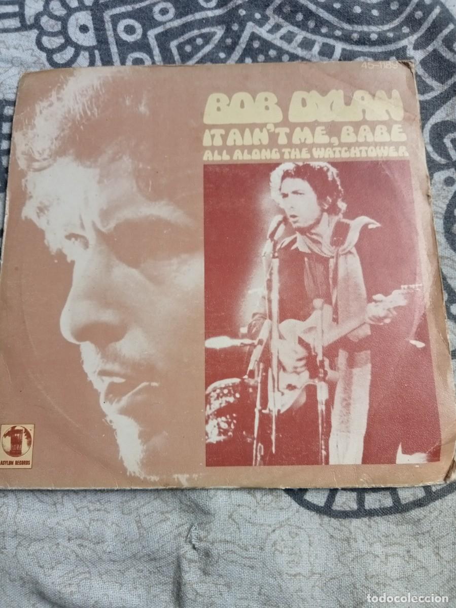 Discos de vinilo: BOB DYLAN - IT AIN�T ME BABE / ALL ALONG THE WATCHTOWER - SINGLE