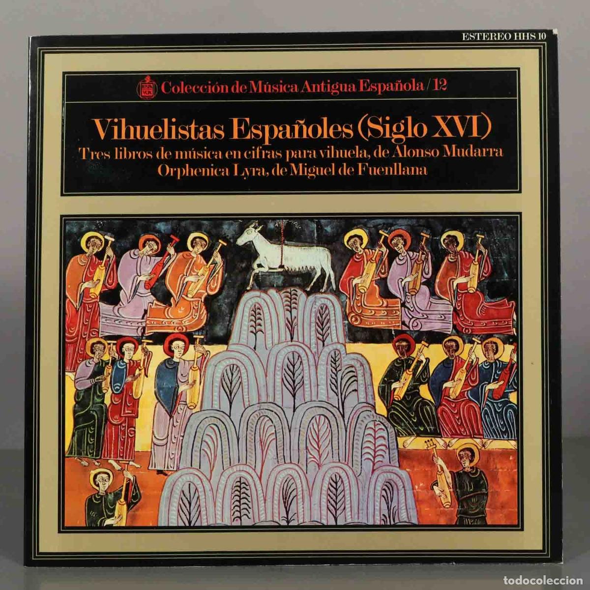 Discos de vinilo: LP. Vihuelistas Espa&ntilde;oles (Siglo XVI) - Alonso Mudarra, Miguel de Fuenllana, Jorge Fresno