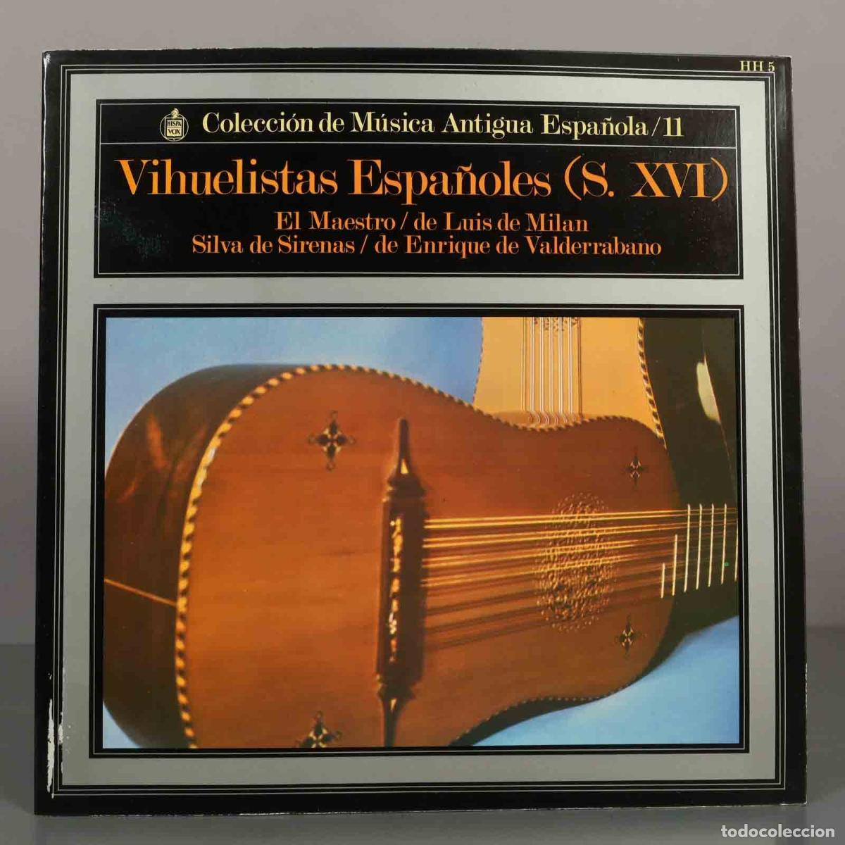 Discos de vinilo: LP. Vihuelistas Espa&ntilde;oles (S. XVI) - Luis de Mil&aacute;n, Enrique de Valderr&aacute;bano - Hispavox