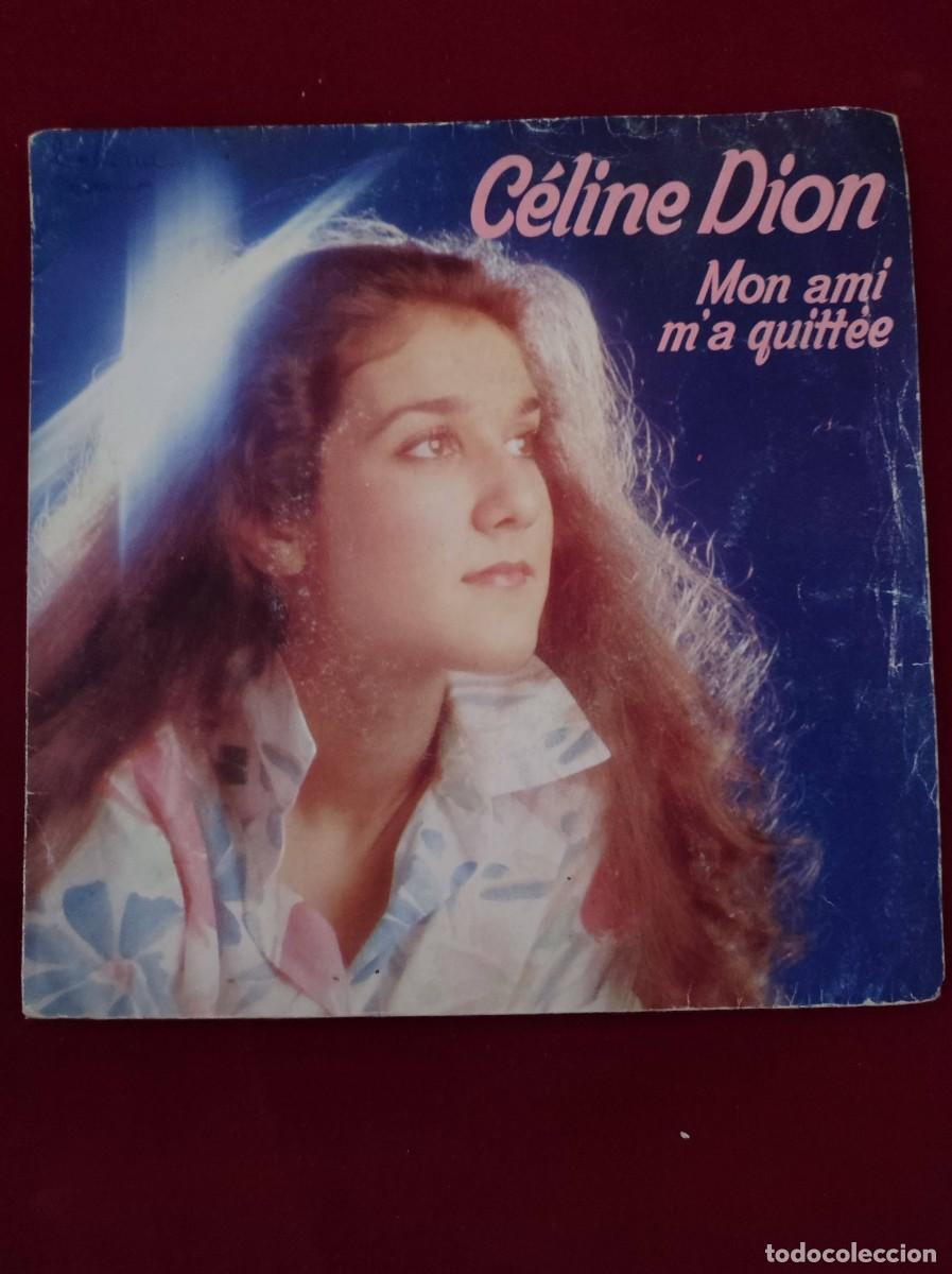 Discos de vinilo: C&eacute;line Dion &ndash; Mon Ami M'a Quitt&eacute;e Vinyl, 7&rdquo;, 45 RPM, Single, Stereo