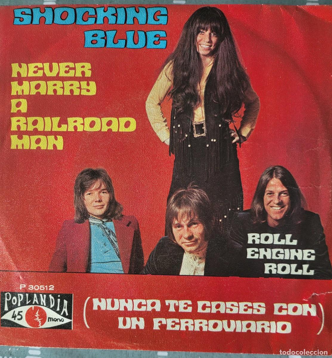 Vinyl-Schallplatten: Shocking Blue single sello Poplandia editado en Espa&ntilde;a a&ntilde;o 1970...