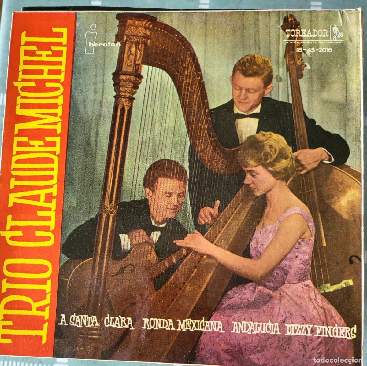 Discos de vinilo: Trio Claude Michel Ep sello Toreador editado en Espa&ntilde;a a&ntilde;o 1961...