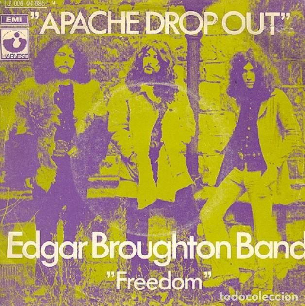 Discos de vinilo: Edgar Broughton Band &ndash; Apache drop out; Freedom &ndash; HARVEST 04.685 &ndash; 1971