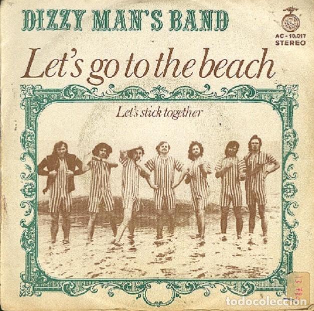 Discos de vinilo: Dizzy Man&rsquo;s Band &ndash; Let&rsquo;s go to the beach; Let&rsquo;s stick together &ndash; ACCION 10017 (PROMO) &ndash; 1972