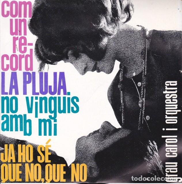 Discos de vinilo: Grau Carol &ndash; Com un record; La pluja; Ja ho s&eacute; que no, que no + 1 &ndash; EDIPHONE 9 &ndash; 1963