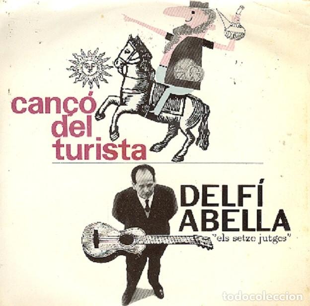 Discos de vinilo: Delf&iacute; Abella &ndash; Can&ccedil;&oacute; del turista; Potser s&iacute;, potser no + 2 &ndash; EDIPHONE 28 &ndash; 1963
