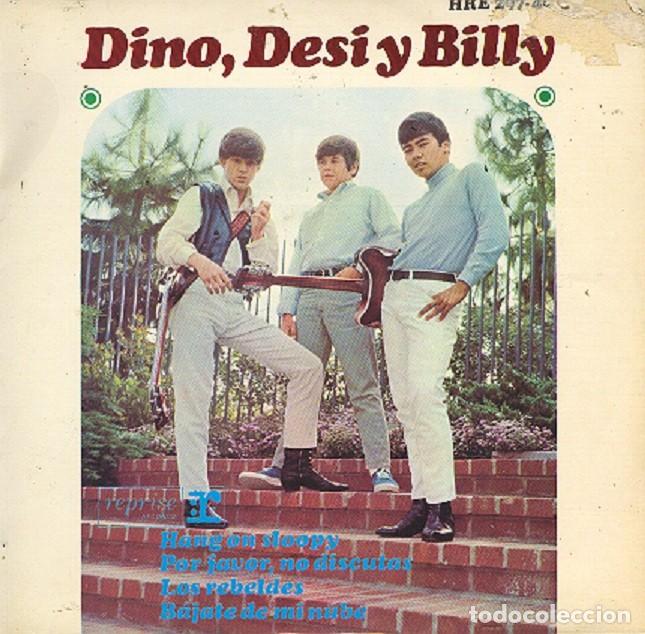 Discos de vinilo: Dino, Desi y Billy &ndash; Hang on Sloopy; Los Rebeldes; Get off my cloud + 1 &ndash; HISPAVOX 297-40 &ndash; 1966