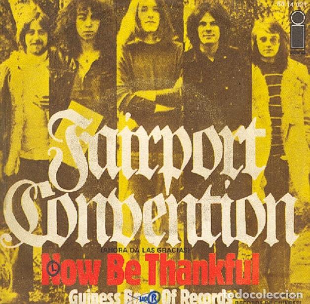 Discos de vinilo: Fairport Convention &ndash; Now be thankful; Guiness Book of records &ndash; ISLAND 14 031 &ndash; 1971