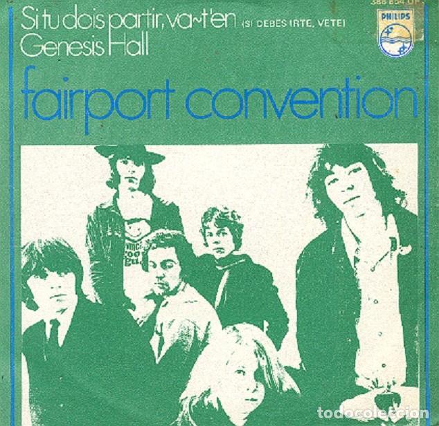 Discos de vinilo: Fairport Convention &ndash; Si tu dois partir, va-t&rsquo;en; Genesis Hall &ndash; PHILIPS 388 854 &ndash; 1969