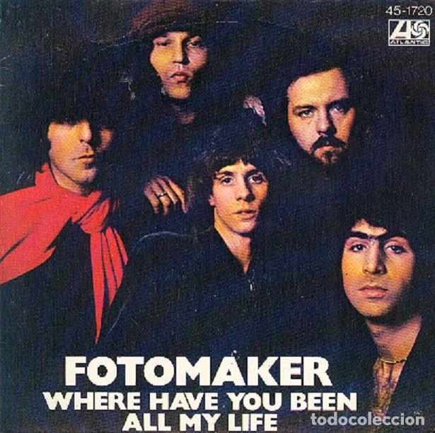 Discos de vinilo: Fotomaker &ndash; Where have you been; All my life &ndash; ATLANTIC 45-1720 &ndash; 1978