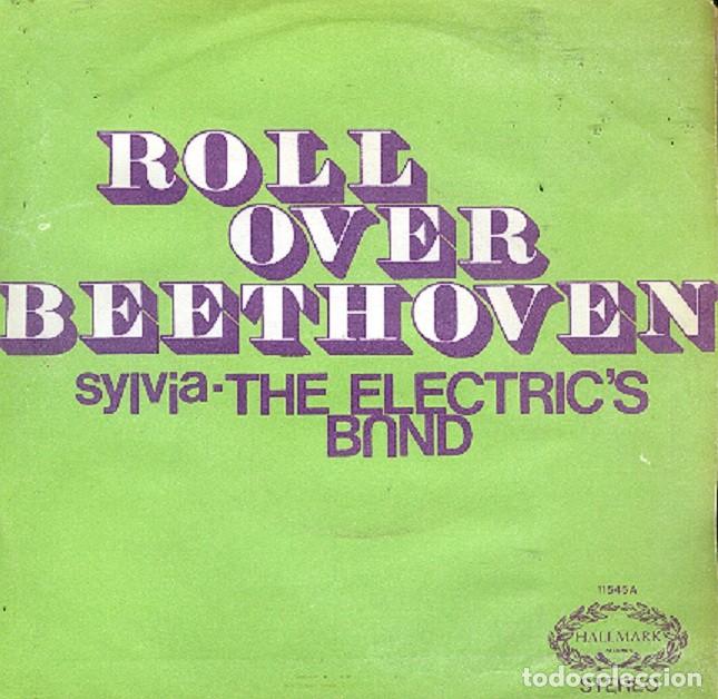 Discos de vinilo: The Electric&rsquo;s Band &ndash; Roll over Beethoven; Sylvia &ndash; HALLMARK 11545 &ndash; 1973