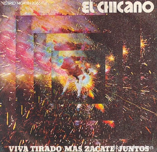 Discos de vinilo: El Chicano &ndash; Viva Tirado- M&aacute;s Zacate; Juntos &ndash; MCA 20.664 &ndash; 1972