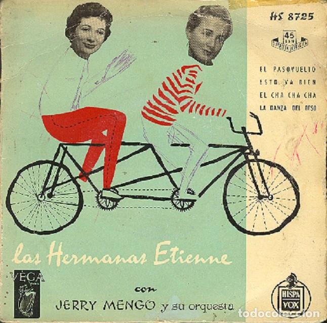 Discos de vinilo: Hermanas Etienne &ndash; El pasovuelto; Esto va bien; La danza del beso + 1 &ndash; HISPAVOX 8725 &ndash; 1956