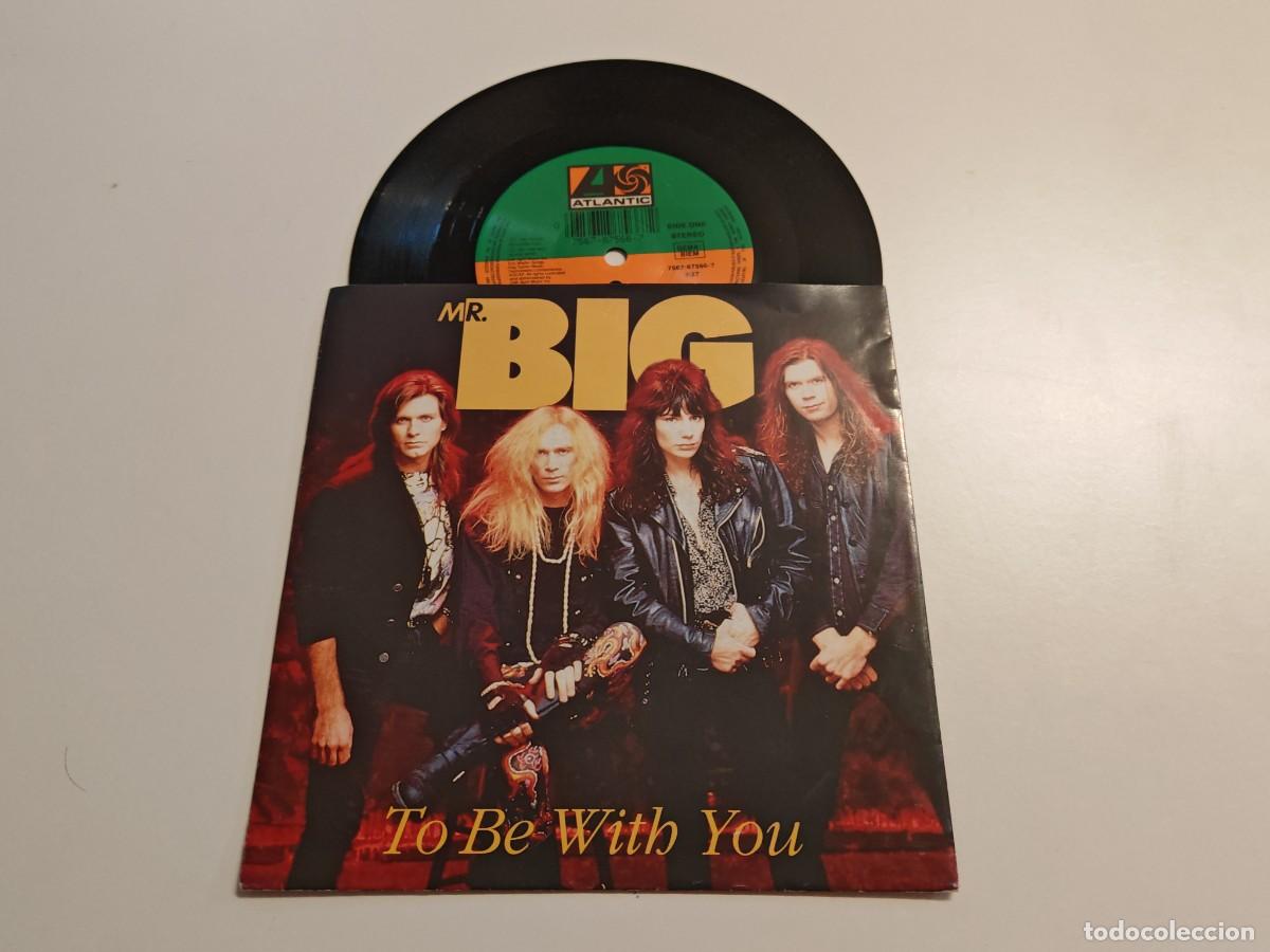 Discos de vinilo: MR. BIG To be with you 7&rdquo; SINGLE VINILO DEL A&Ntilde;O 1991 MR BIG CONTIENE 2 TEMAS