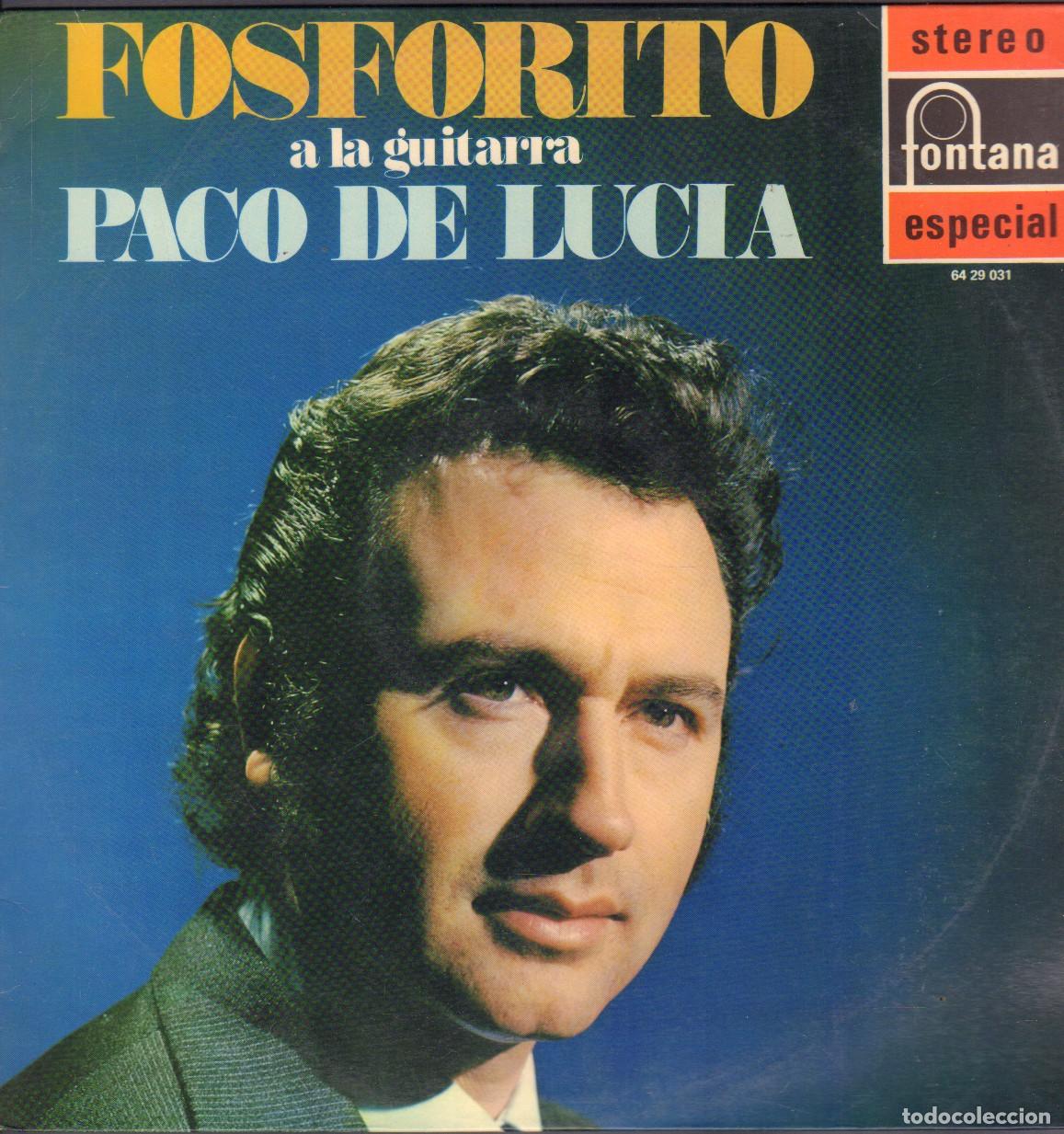 Discos de vinilo: FOSFORITO (GUITARRA: PACO DE LUCIA) - DE MIS PESARES, LA GITANA MIA.../ LP FONTANA 1971 RF-26043