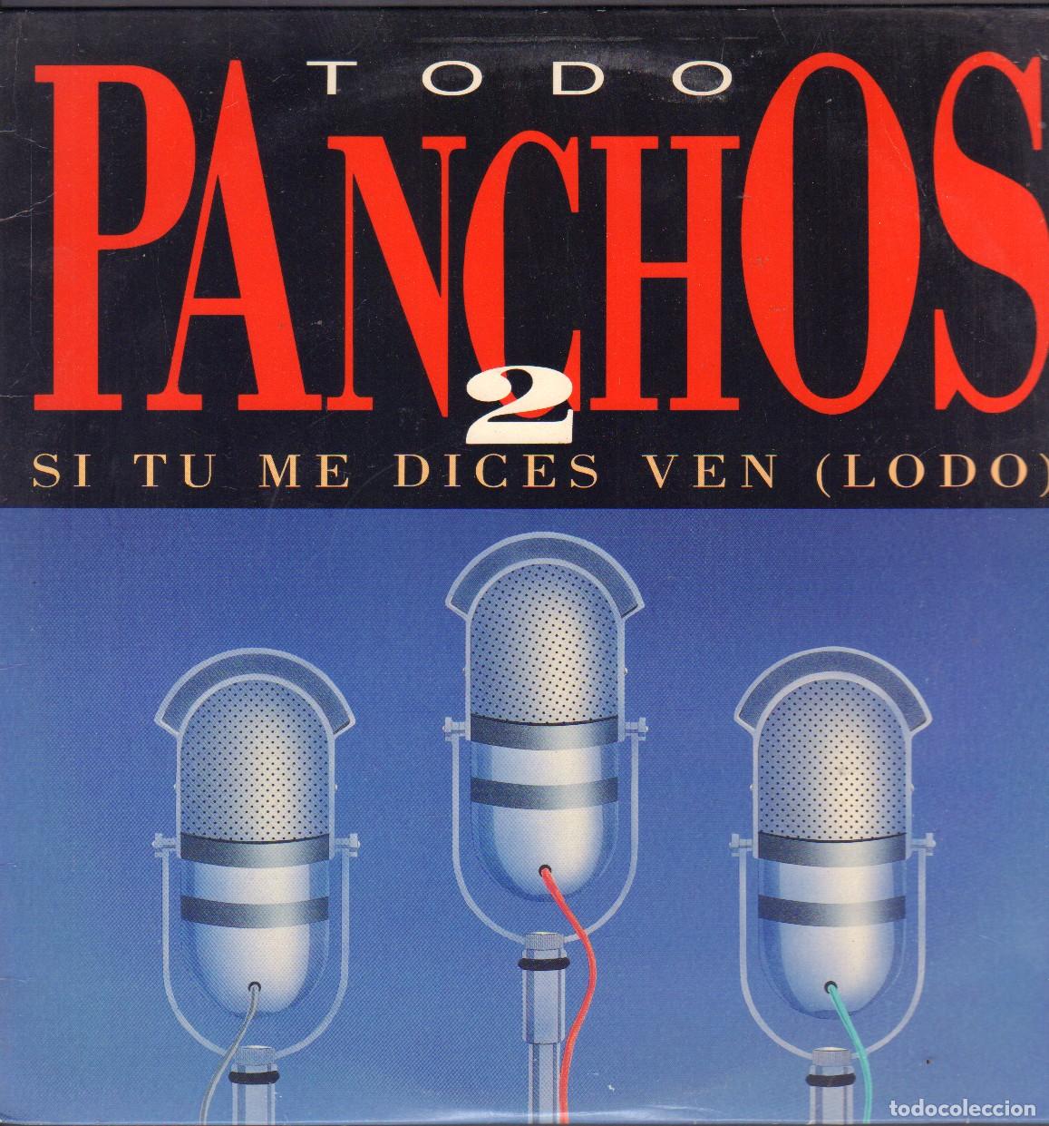 Discos de vinilo: TODO PANCHOS - SI TU ME DICES VEN (LODO) / PIEL CANELA, LAS MA&Ntilde;ANITAS.../ 2 LP'S EPIC 1992 RF-26052