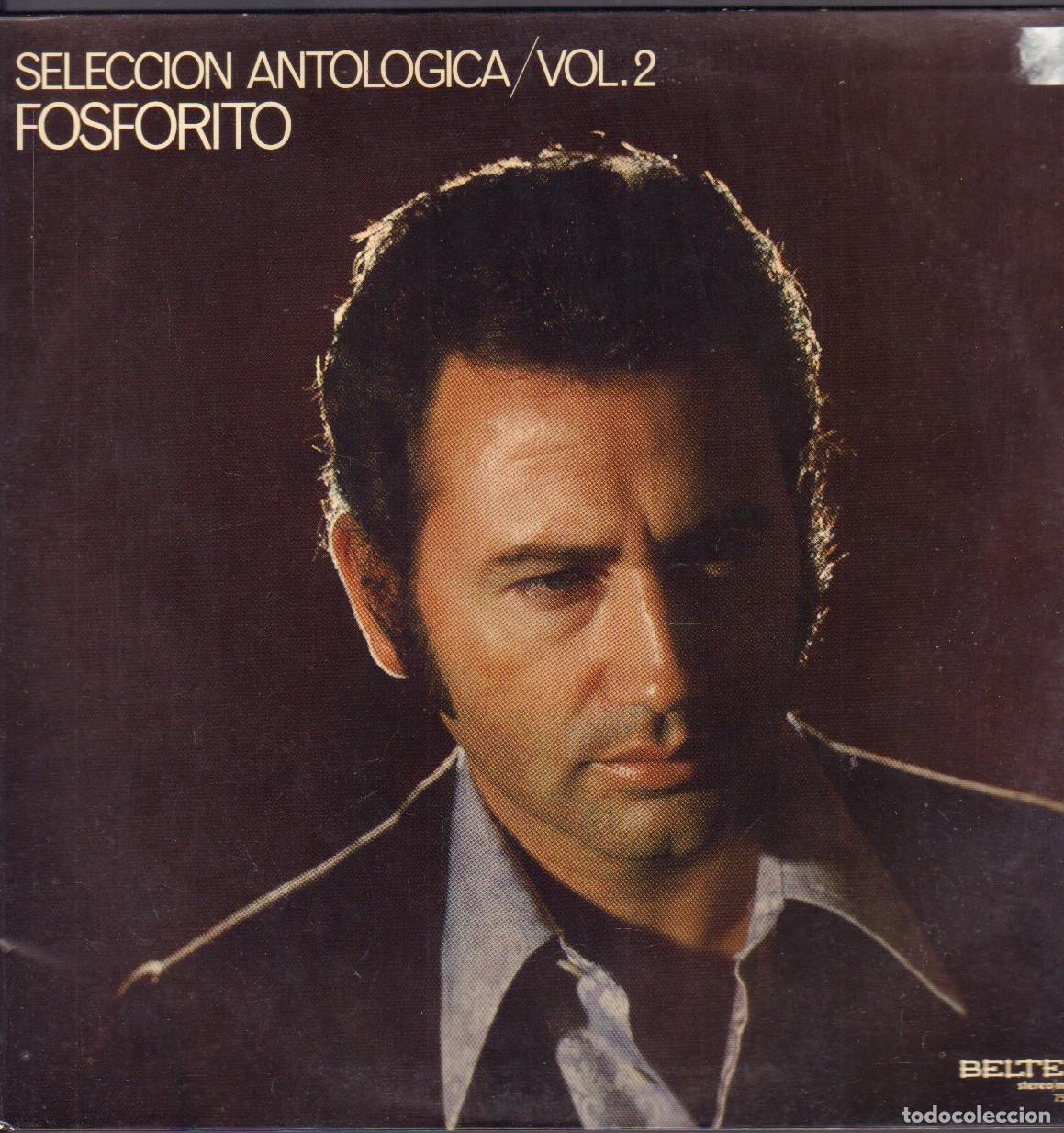 Discos de vinilo: FOSFORITO - SELECCION ANTOLOGICA VOL. 2 /SUS TRINOS LANZAN AL VIENTO.../ LP BELTER 1971 RF-26064