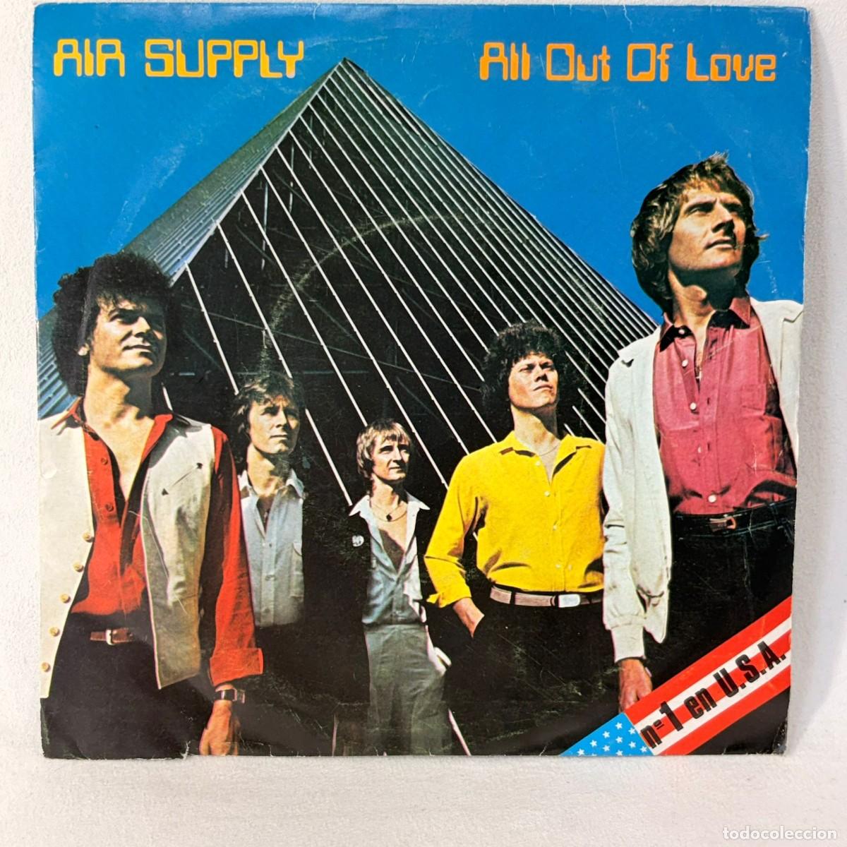 Discos de vinilo: SINGLE AIR SUPPLY - ALL OUT OF LOVE - ESPA&Ntilde;A 1980
