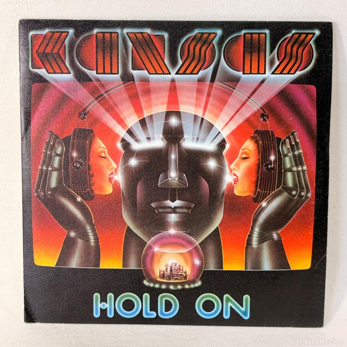 Discos de vinilo: SINGLE KANSAS - HOLD ON - ESPA&Ntilde;A 1980